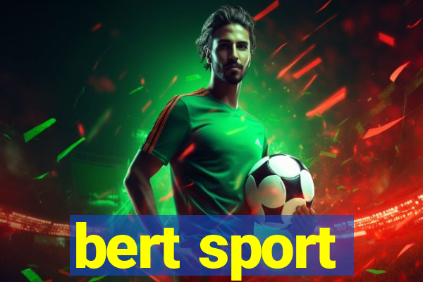 bert sport